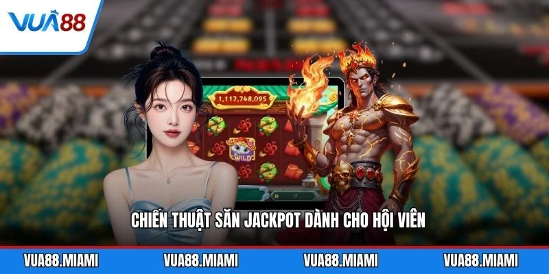 Game Nổ Hũ Uy Tín - Top Sân Chơi HOT Nhất 2026 4 Chiến thuật săn jackpot dành cho hội viên