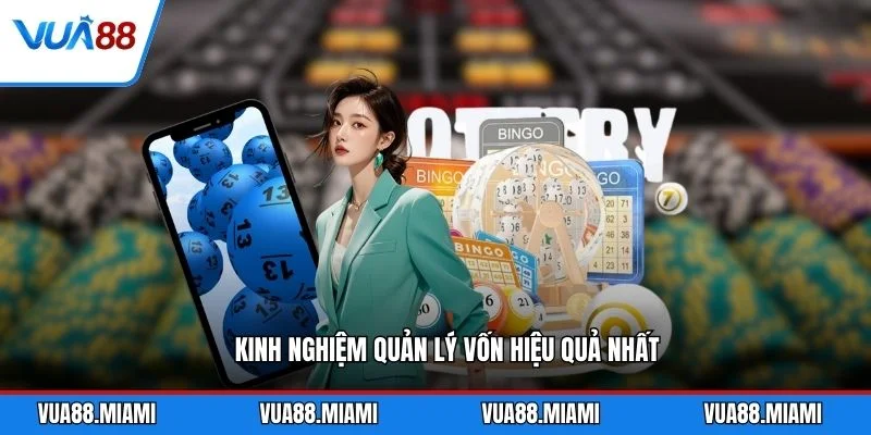 Kinh nghiệm quản lý vốn hiệu quả nhất